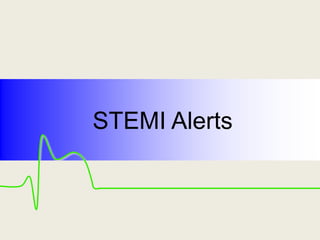 STEMI Alerts
 