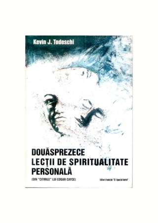 12 lecții de spiritualitate personală de kevin j. todevschi