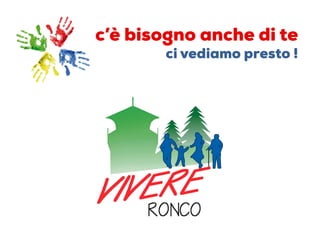 VivereRonco - 12 luglio 2018