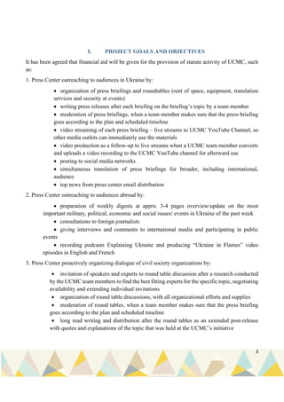 3
I. PROJECT GOALS AND OBJECTIVES
It has been agreed that financial aid will be given for the provision of statute activit...