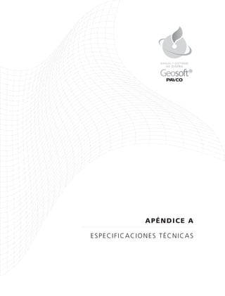 DE DISEÑO
MANUAL Y SOFTWARE
APÉNDICE A
ESPECIFICACIONES TÉCNICAS
 