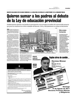 e trioi
                                                                                                                                                  l ertro
                                                                                                                                   Viernes, 12 de agosto de 2011       5                     Actualidad


DOCENTES REALIZARON AYER UN ABRAZO SIMBÓLICO A LA LEGISLATURA EN DEFENSA DE LA CONSTITUCIÓN Y DE LA EDUCACIÓN PÚBLICA



Quieren sumar a los padres al debate
de la Ley de educación provincial
Establecimientos abrirán a las familias la participación en las jornadas de análisis del controvertido proyecto
que prevé la creación de un centro evaluador del docente. Ctera y Uda plantearon su rechazo al documento
                                                                                                                                                        SIXTO FARIÑA

POSADAS. Docentes marcharon ayer
desde el mástil a la Legislatura en
rechazo del proyecto de Ley de edu-
                                                                                                                                                                           Más cargos
cación provincial del oficialismo y
en defensa de la educación públi-
                                                                                                                                                                           fantasmas
ca.
    Convocados por el Frente Gre-                                                                                                                                          El presidente del Consejo
mial, los educadores cumplieron                                                                                                                                            General de Educación,
ayer el segundo día de paro y se mo-                                                                                                                                       Fernando Dasso dijo ayer a la
vilizaron a la Cámara de Repre-                                                                                                                                            prensa que se detectaron 40
sentantes donde realizaron un abra-                                                                                                                                        cargos fantasmas en el
zo simbólico para “salvaguardar                                                                                                                                            marco de la investigación
la constitución”.                                                                                                                                                          que se realiza por denuncias
    Los docentes se mostraron in-                                                                                                                                          de irregularidades en el
dignados por el contenido del do-                                                                                                                                          otorgamiento de los
cumento, que muchos desconocían                                                                                                                                            contratos docentes.
hasta su lectura en el marco del de-                                                                                                                                       El titular del Consejo dijo que
bate del miércoles en las escue-                                                                                                                                           se avanza en la investigación
las: “Toda la ley es una falta de res-                                                                                                                                     y que se está trabajando
peto al docente y una destrucción                                                                                                                                          desde que se conoció la
de la educación pública”, dijeron a                                                                                                                                        posibilidad de la existencia
El Territorio.                                                                                                                                                             de irregularidades en los
    En las escuelas avanzan en el                                                                                                                                          nombramientos y
planteamiento de estrategias para                                                                                                                                          asignaciones horarias del
intentar poner freno a la sanción                                                                                                                                          CGE. “Se están presentando
-que ven inminente- del proyecto                                                                                                                                           las declaraciones juradas
presentado por el presidente de                                                                                                                                            sobre la situación laboral de
la Legislatura Carlos Rovira que                                                                                                                                           todos los docentes”, indicó.
cuenta con amplio apoyo de los par-      Paro y movilización. Docentes marcharon ayer desde el mástil y realizaron un abrazo simbólico a la Legislatura.
lamentarios.
    En este sentido, en distintas ins-   miércoles con un nuevo paro. En
tituciones consideraron que los pa-      tanto que el jueves la huelga será
dres deben comprometerse y tomar         con movilización y entrega de un
parte activa en el debate de la ley.     documento con aportes del sector
    Para ello ya se trabaja en las       docente a las autoridades.
escuelas para abrir la participación        Además crece la resistencia al
de las familias en la jornada de         proyecto de ley desde otros secto-
debate que continuará el próximo         res como Ctera y Uda.
 