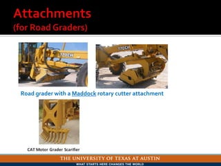 Road grader with a Maddock rotary cutter attachment
 