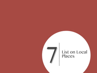 7

List on Local
Places

 