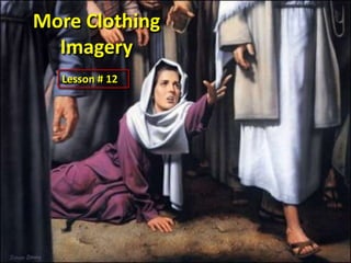 More Clothing Imagery Lesson # 12  