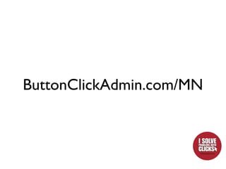 ButtonClickAdmin.com/MN
 
