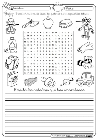 Busca en la sopa de letras las palabra de los siguientes dibujos.
Fecha:
focaclipart.net23.net
focaclipart.wordpress.comactiludis.com
Escribe las palabras que has encontrado
Nombre:
ch Ch
 