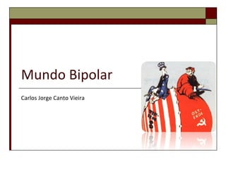 Mundo Bipolar Carlos Jorge Canto Vieira 
