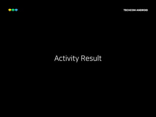 Activity Result
 