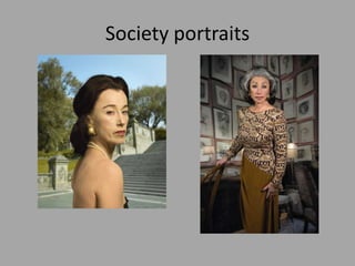 Society portraits
 