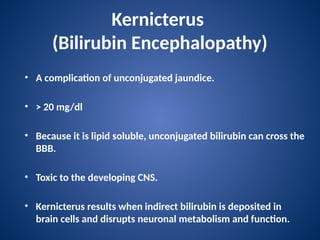 Kernicterus Features 12 Neonatal jaundice detailed review.pptx