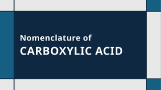 Functional Groups: Nomenclature of Carboxylic Acid.pptx