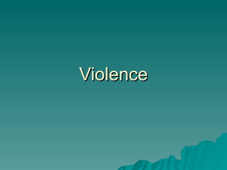 Violence 
