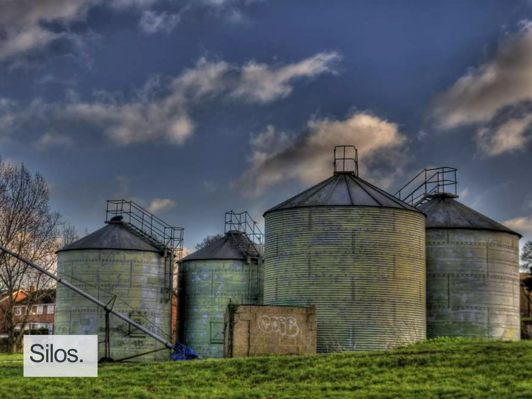 Silos.
 