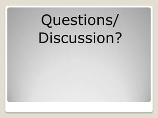 Questions/
Discussion?
 