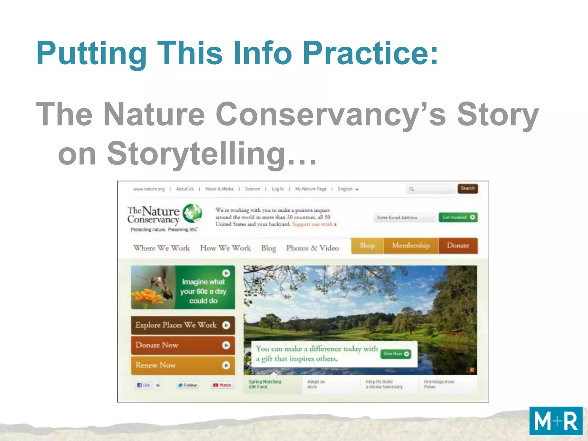 Putting This Info Practice:
The Nature Conservancy’s Story
 on Storytelling…
 