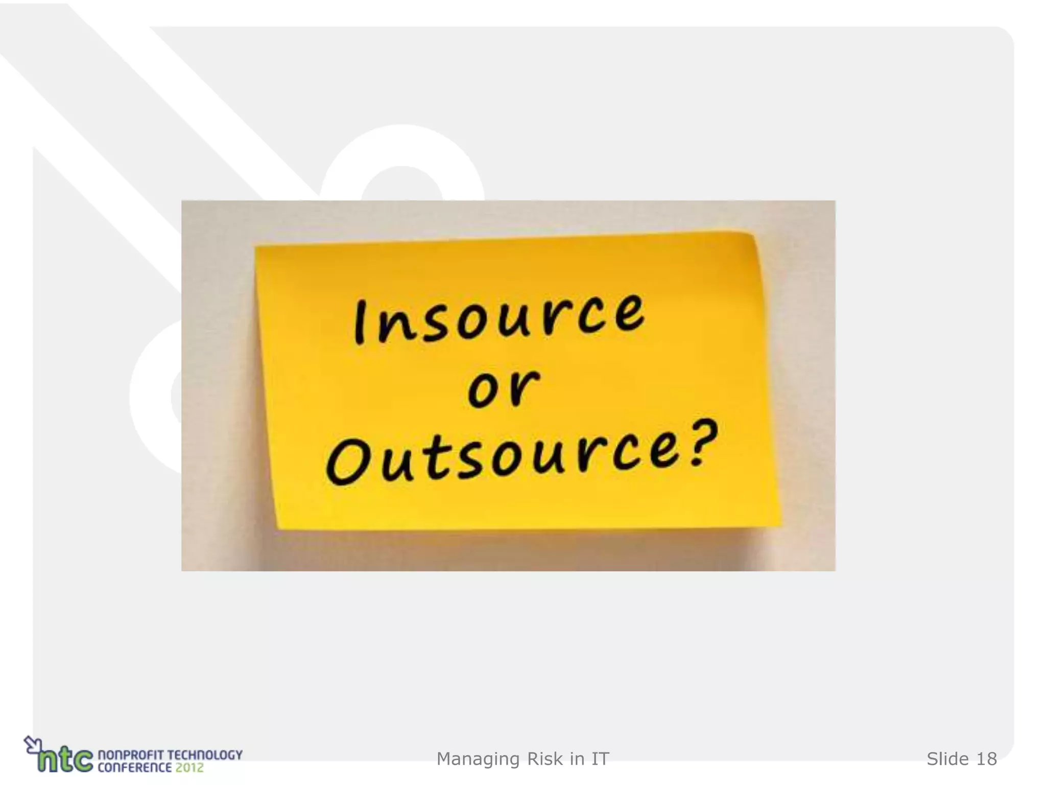 Managing Risk in IT   Slide 18
 