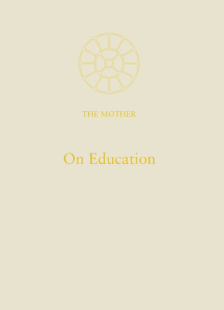 THE MOTHER
On Education
 