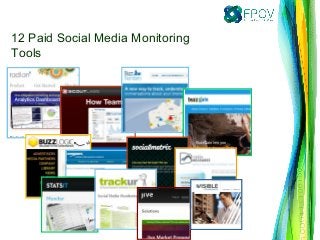 12 Paid Social Media Monitoring
Tools
 