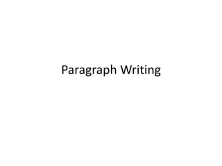 Paragraph Writing
 