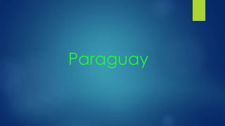 Paraguay
 