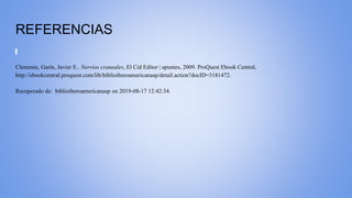 REFERENCIAS
Clemente, Garín, Javier E.. Nervios craneales, El Cid Editor | apuntes, 2009. ProQuest Ebook Central,
http://ebookcentral.proquest.com/lib/biblioiberoamericanasp/detail.action?docID=3181472.
Recuperado de: biblioiberoamericanasp on 2019-08-17 12:42:34.
 