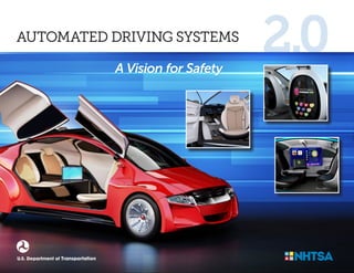 2.0A Vision for Safety
AUTOMATED DRIVING SYSTEMS
 