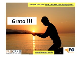 Grato	
  !!!	
  
 
