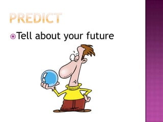 PREDICTTell about your future