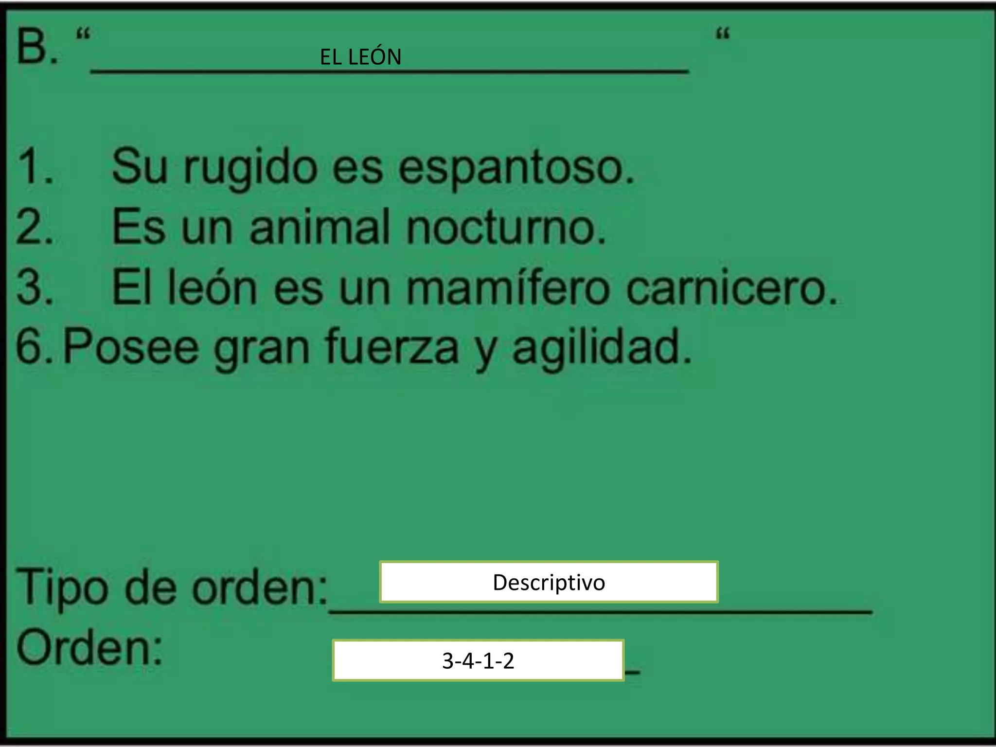 EL LEÓN




              Descriptivo


          3-4-1-2
 