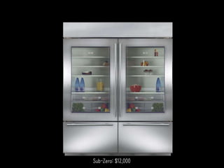 Sub-Zero: $12,000
 