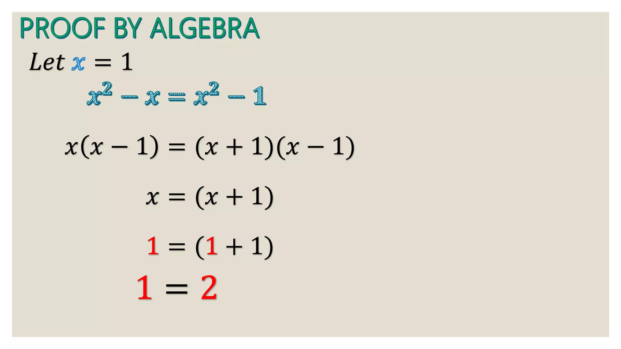 𝐿𝑒𝑡 = 1
𝑥 𝑥 − 1 = (𝑥 + 1)(𝑥 − 1)
= ( + 1)
𝑥 = (𝑥 + 1)
=
 