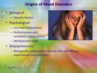 Types of Mood Disorders Major Depressive DisorderPersistent feelings of sadness, loss of interest, feelings of worthlessness or guilt, and inability to concentrateBipolar disorderMood swings from ecstatic elation to deep depression