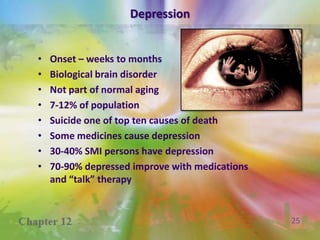 Compare & ContrastDementiaDe mens means “out of mind”Not reversible; may be slowed with medsDoes not meet inpatient admission criteria unless substantial psychiatric symptoms are presentDepressionDe premere means “pressed down”Often reversibleHigh priority because of suicide riskDeliriumDe lira means “off the path”Often reversibleHigh priority because it can kill you