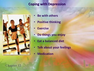 DepressionThree Types of DepressionSituationalExample: Loss of healthBiological / organicExample: “runs in the family”Medication side effect