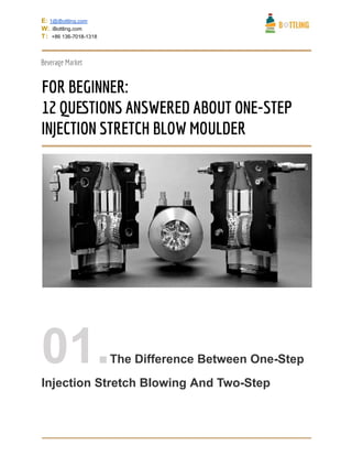 12 questions answered about one step injection stretch blow moulder