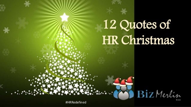 12 quotes of hr christmas 12 quotes of hr christmas
