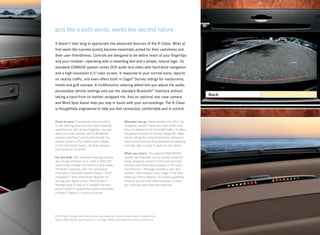 acts like a sixth sense, works like second nature.

It doesn’t take long to appreciate the advanced features of the R‑Class. What at
first seem like luxuries quickly become essentials, prized for their usefulness and
their user-friendliness. Controls are designed to be within reach of your fingertips
and your mindset — operating with a rewarding feel and a simple, natural logic. Its
standard COMAND system unites DVD audio and video with hard-drive navigation
and a high-resolution 6.5" color screen. It responds to your normal voice, reports
on nearby traffic, and even offers built-in Zagat® Survey ratings for restaurants,
hotels and golf courses. A multifunction steering wheel lets you adjust the audio,
personalize vehicle settings and use the standard Bluetooth® interface without
taking a hand from its leather-wrapped rim. And an optional rear view camera
and Blind Spot Assist help you stay in touch with your surroundings. The R‑Class
is thoughtfully engineered to help you feel connected, comfortable and in control.


Close at hand. Conveniently placed buttons                  Wherever you go. Newly standard for 2012, the
on the steering wheel put the most frequently               navigation system13 features a fast 40GB hard
used features right at your fingertips. You can             drive. In addition to live SiriusXM Traffic,11 it offers
adjust the audio system, use the Bluetooth®                 thousands of points of interest, along with Zagat
wireless interface, and thumb through the
                   10
                                                            Survey ratings for many destinations. Enhanced
various screens of the multifunction display                Voice Control lets you find addresses by speaking
in the instrument cluster, all while keeping                normally, with no need to spell out city names.
your hands on the wheel.
                                                            When you return. The optional PARKTRONIC
Far and wide. Your standard listening choices               system can help alert you to nearby obstacles,
are virtually limitless: an in‑ dash 6‑DVD/CD               using ultrasonic sensors in the front and rear
audio/video changer and memory card reader,                 bumpers and illuminated displays in the cabin.
HD Radio™ stations, over 130 nationwide                     The Premium 1 Package includes a rear view
channels of SiriusXM Satellite Radio,11 iPod®               camera14 that displays a live image in the dash
integration,12 and a 4GB Music Register for                 when you shift to Reverse. On‑screen guidelines
storing your digital music. The Premium 2                   move as you turn the steering wheel, to help
Package adds to that an 11‑speaker harman/                  you maneuver with ease and expertise.
kardon LOGIC7® system that outputs 610 watts
of Dolby ® Digital 5.1 surround sound.




R 350 4matic shown with Ash interior, and optional 3‑ zone climate control, heated front
seats, PARKTRONIC and Premium 2 Package. Please see endnotes at back of brochure.
 