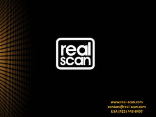 www.real-scan.com contact@real-scan.com USA (425) 443-8407 