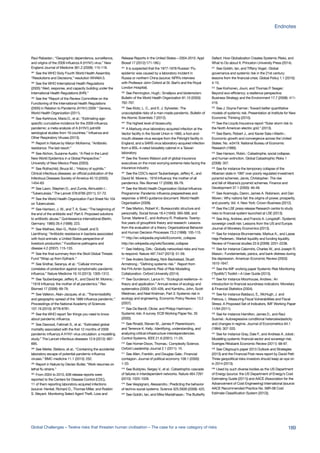 Raul Rabadan.: “Geographic dependence, surveillance,
and origins of the 2009 influenza A (H1N1) virus.” New
England Journal of Medicine 361.2 (2009): 115-119.
281
See the WHO Sixty Fourth World Health Assembly
“Resolutions and Decisions,” resolution WHA64.5.
282
See the WHO International Health Regulations
(2005) “Alert, response, and capacity building under the
International Health Regulations (IHR).”
283
See the “Report of the Review Committee on the
Functioning of the International Health Regulations
(2005) in Relation to Pandemic (H1N1) 2009.” Geneva,
World Health Organization (2011).
284
See Kerkhove, Maria D., et al.: “Estimating age‐
specific cumulative incidence for the 2009 influenza
pandemic: a meta‐analysis of A (H1N1) pdm09
serological studies from 19 countries.” Influenza and
Other Respiratory Viruses (2013).
285
Report in Nature by Maryn McKenna, “Antibiotic
resistance: The last resort.”
286
See Alchon, Suzanne Austin. “A Pest in the Land:
New World Epidemics in a Global Perspective.”
University of New Mexico Press (2003).
287
See Rothschild, Bruce M..: “History of syphilis.”
Clinical infectious diseases: an official publication of the
Infectious Diseases Society of America 40.10 (2005):
1454–63
288
See Lawn, Stephen D., and Zumla, Alimuddin I.:
“Tuberculosis,” The Lancet 378.9785 (2011): 57-72.
289
See the World Health Organization Fact Sheet No 104
on Tuberculosis.
290
See Harrison, J. W., and T. A. Svec: “The beginning of
the end of the antibiotic era? Part II. Proposed solutions
to antibiotic abuse.” Quintessence international (Berlin,
Germany: 1985) 29.4 (1998): 223.
291
See Mathew, Alan G., Robin Cissell, and S.
Liamthong: “Antibiotic resistance in bacteria associated
with food animals: a United States perspective of
livestock production.” Foodborne pathogens and
disease 4.2 (2007): 115-133.
292
See the final summary from the Skoll Global Threats
Fund “Wrap up from Epihack.”
293
See Sridhar, Saranya, et al.: “Cellular immune
correlates of protection against symptomatic pandemic
influenza.” Nature Medicine 19.10 (2013): 1305-1312.
294
See Taubenberger, Jeffery K., and David M. Morens.:
“1918 Influenza: the mother of all pandemics.” Rev
Biomed 17 (2006): 69-79.
295
See Valleron, Alain-Jacques, et al.: “Transmissibility
and geographic spread of the 1889 influenza pandemic.”
Proceedings of the National Academy of Sciences
107.19 (2010): 8778-8781.
296
See the WHO report Ten things you need to know
about pandemic influenza.
297
See Dawood, Fatimah S., et al.: “Estimated global
mortality associated with the first 12 months of 2009
pandemic influenza A H1N1 virus circulation: a modelling
study.” The Lancet infectious diseases 12.9 (2012): 687-
695.
298
See Merler, Stefano, et al.: “Containing the accidental
laboratory escape of potential pandemic influenza
viruses.” BMC medicine 11.1 (2013): 252.
299
Report in Nature by Declan Butler, “Work resumes on
lethal flu strains.”
300
From 2004 to 2010, 639 release reports were
reported to the Centers for Disease Control (CDC),
11 of them reporting laboratory-acquired infections
(source: Henkel, Richard D., Thomas Miller, and Robbin
S. Weyant. Monitoring Select Agent Theft, Loss and
Release Reports in the United States—2004-2010. Appl
Biosaf 17 (2012):171-180.)
301
It is suspected that the 1977-1978 Russian ‘Flu
epidemic was caused by a laboratory incident in
Russia or northern China (source: NPR’s interview
with Professor John Oxford at St. Bart’s and the Royal
London Hospital).
302
See Pennington, Hugh.: Smallpox and bioterrorism.
Bulletin of the World Health Organization 81.10 (2003):
762-767.
303
See Klotz, L. C., and E. J. Sylvester.: The
unacceptable risks of a man-made pandemic. Bulletin of
the Atomic Scientists 7 (2012).
304
The highest level of biosecurity.
305
A Marburg virus laboratory-acquired infection at the
Vector facility in the Soviet Union in 1990, a foot-and-
mouth disease virus escape from the Pirbright facility in
England, and a SARS virus laboratory-acquired infection
from a BSL-4-rated biosafety cabinet in a Taiwan
laboratory.
306
See the Towers Watson poll of global insurance
executives on the most worrying extreme risks facing the
insurance industry.
307
See the CDC’s report Taubenberger, Jeffery K., and
David M. Morens.: 1918 Influenza: the mother of all
pandemics. Rev Biomed 17 (2006): 69-79.
308
See the World Health Organization Global Influenza
Programme: Pandemic influenza preparedness and
response: a WHO guidance document. World Health
Organisation (2009).
309
See Merton, Robert K.: Bureaucratic structure and
personality. Social forces 18.4 (1940): 560-568, and
Turner, Marlene E., and Anthony R. Pratkanis: Twenty-
five years of groupthink theory and research: Lessons
from the evaluation of a theory. Organizational Behavior
and Human Decision Processes 73.2 (1998): 105-115.
310
http://en.wikipedia.org/wiki/Economic_collapse
http://en.wikipedia.org/wiki/Societal_collapse
311
See Helbing, Dirk.: Globally networked risks and how
to respond. Nature 497.7447 (2013): 51-59.
312
See Anders Sandberg, Nick Beckstead, Stuart
Armstrong.: “Defining systemic risk.” Report from
the FHI-Amlin Systemic Risk of Risk Modelling
Collaboration. Oxford University (2014).
313
See Gunderson, Lance H.: “Ecological resilience--in
theory and application.” Annual review of ecology and
systematics (2000): 425-439, and Kambhu, John, Scott
Weidman, and Neel Krishnan. Part 3: Systemic risk in
ecology and engineering. Economic Policy Review 13.2
(2007).
314
See De Bandt, Olivier, and Philipp Hartmann.:
Systemic risk: A survey. ECB Working Paper No. 35
(2000).
315
See Rinaldi, Steven M., James P. Peerenboom,
and Terrence K. Kelly.: Identifying, understanding, and
analyzing critical infrastructure interdependencies.
Control Systems, IEEE 21.6 (2001): 11-25.
316
See Homer-Dixon, Thomas.: Complexity Science.
Oxford Leadership Journal 2.1 (2011): 15.
317
See Allen, Franklin, and Douglas Gale.: Financial
contagion. Journal of political economy 108.1 (2000):
1-33.
318
See Buldyrev, Sergey V., et al.: Catastrophic cascade
of failures in interdependent networks. Nature 464.7291
(2010): 1025-1028.
319
See Vespignani, Alessandro.: Predicting the behavior
of techno-social systems. Science 325.5939 (2009): 425.
320
See Goldin, Ian, and Mike Mariathasan.: The Butterfly
Defect: How Globalization Creates Systemic Risks, and
What to Do about It. Princeton University Press (2014).
321
See Goldin, Ian, and Tiffany Vogel.: Global
governance and systemic risk in the 21st century:
lessons from the financial crisis. Global Policy 1.1 (2010):
4-15.
322
See Korhonen, Jouni, and Thomas P. Seager.:
Beyond eco‐efficiency: a resilience perspective.
Business Strategy and the Environment 17.7 (2008): 411-
419.
322
See J. Doyne Farmer.: Toward better quantitative
models of systemic risk. Presentation at Institute for New
Economic Thinking (2010).
323
See the Lloyds Insurance report “Solar storm risk to
the North American electric grid.” (2013).
324
See Barro, Robert J., and Xavier Sala-i-Martin.:
Economic growth and convergence across the United
States. No. w3419. National Bureau of Economic
Research (1990).
325
See Hanson, Robin.: Catastrophe, social collapse,
and human extinction. Global Catastrophic Risks 1
(2008): 357.
326
See for instance the temporary collapse of the
Albanian state in 1997 over poorly regulated investment
pyramid schemes: Jarvis, Christopher.: The rise
and fall of Albania’s pyramid schemes. Finance and
Development 37.1 (2000): 46-49.
327
See Acemoglu, Daron, James A. Robinson, and Dan
Woren.: Why nations fail: the origins of power, prosperity,
and poverty. Vol. 4. New York: Crown Business (2012).
328
See the LSE press release Research centre to study
risks to financial system launched at LSE (2013).
330
See Ang, Andrew, and Francis A. Longstaff.: Systemic
sovereign credit risk: Lessons from the US and Europe.
Journal of Monetary Economics (2013).
331
See for instance Brunnermeier, Markus K., and Lasse
Heje Pedersen.: Market liquidity and funding liquidity.
Review of Financial studies 22.6 (2009): 2201-2238.
332
See for instance Calomiris, Charles W., and Joseph R.
Mason.: Fundamentals, panics, and bank distress during
the depression. American Economic Review (2003):
1615-1647.
333
See the IMF working paper Systemic Risk Monitoring
(“SysMo”) Toolkit—A User Guide (2013).
334
See for instance Moorhouse, Andrew.: An
introduction to financial soundness indicators. Monetary
& Financial Statistics (2004).
335
See for instance Baldacci, E., McHugh, J. and
Petrova, I.: Measuring Fiscal Vulnerabilities and Fiscal
Stress: A Proposed Set of Indicators, IMF Working Paper
11/94 (2011).
336
See for instance Hamilton, James D., and Raul
Susmel.: Autoregressive conditional heteroskedasticity
and changes in regime. Journal of Econometrics 64.1
(1994): 307-333.
337
See for instance Gray, Dale F., and Andreas A. Jobst.:
Modelling systemic financial sector and sovereign risk.
Sveriges Riksbank Economic Review (2011): 68-97.
338
See Citigroup’s paper 2013 Outlook and Strategies
(2013) and the Financial Post news report by David Pett:
Three geopolitical risks investors should keep an eye on
in 2014 (2013).
339
Used by such diverse bodies as the US Department
of Energy (source: the US Department of Energy’s Cost
Estimating Guide (2011)) and AACE (Association for the
Advancement of Cost Engineering) International (source:
AACE Recommended Practice No. 56R-08 Cost
Estimate Classification System (2012)).
189Global Challenges – Twelve risks that threaten human civilisation – The case for a new category of risks
Endnotes
 