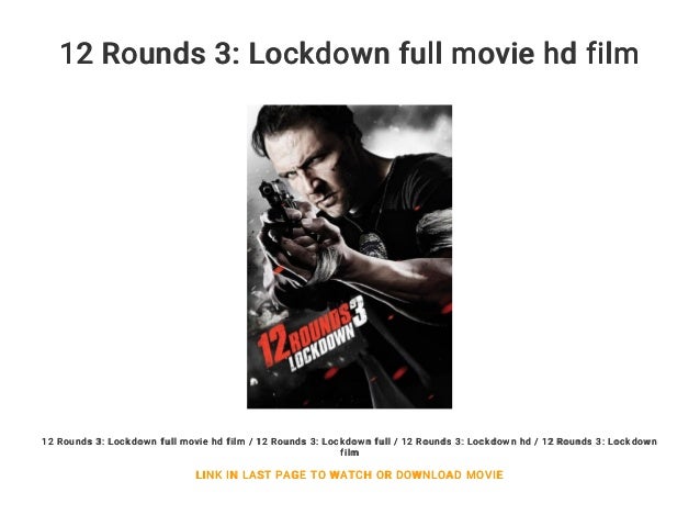 12 rounds free movie online 12 rounds free movie online