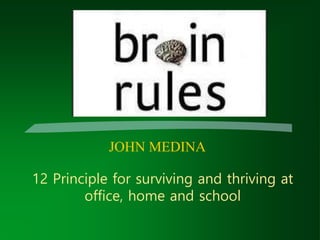 12 Rules to increase brain power- John Medina.ppt
