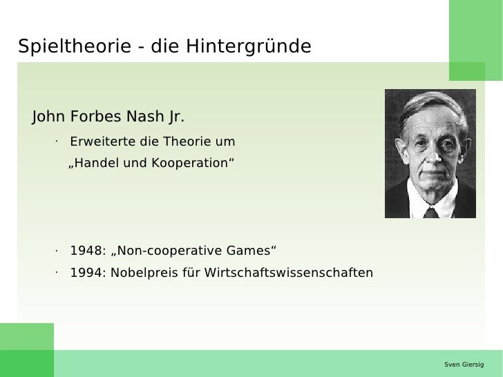 John Nash Spieltheorie John Nash Spieltheorie
