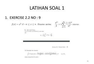 LATIHAN SOAL 1
1. EXERCISE 2.2 NO : 9
36
 