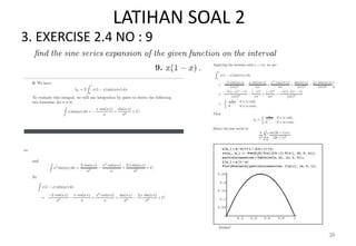 LATIHAN SOAL 2
3. EXERCISE 2.4 NO : 9
38
 