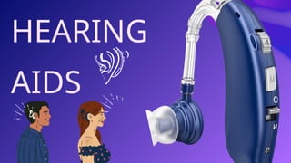 HEARING
AIDS
 