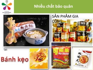 Nhiều chất bảo quản

        SẢN PHẨM GIA
        CÔNG
 
