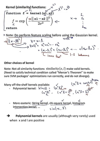 ➔ Polynomial kernels are usually (although very rarely) used
when x and l are positive
 