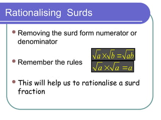 12_surds--Simplifying and Rationalising a Surd.ppt