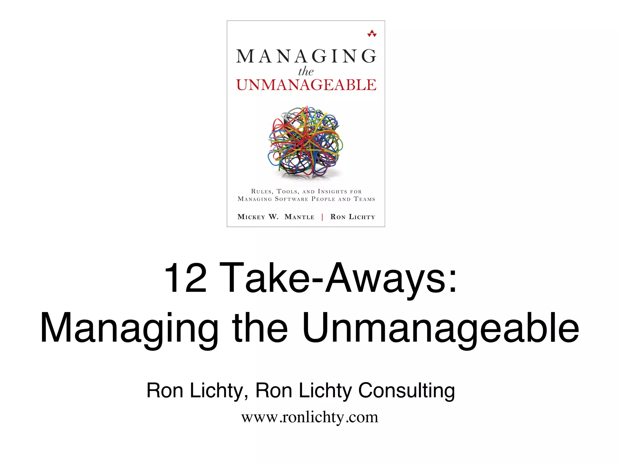 Unmanageable List.pdf 12 take aways - managing the unmanageable | PDF
